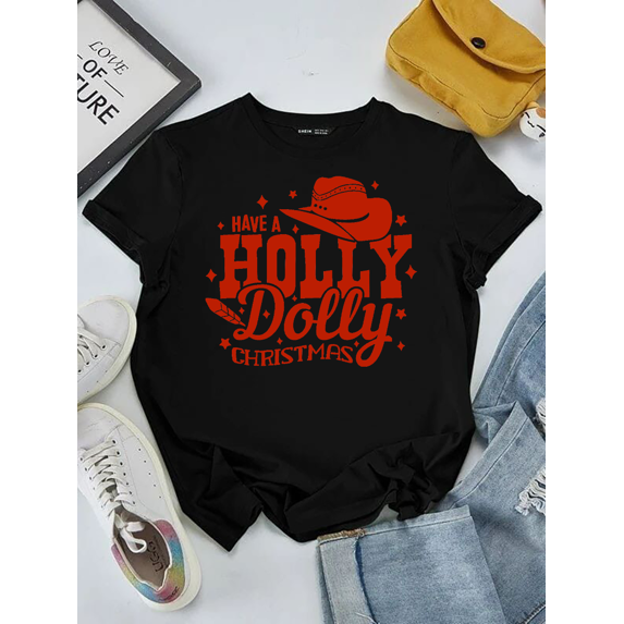 Have Yourself A Holly Dolly Festive Holiday Country Unisex T-Shirt V11294 up to Size 5XL