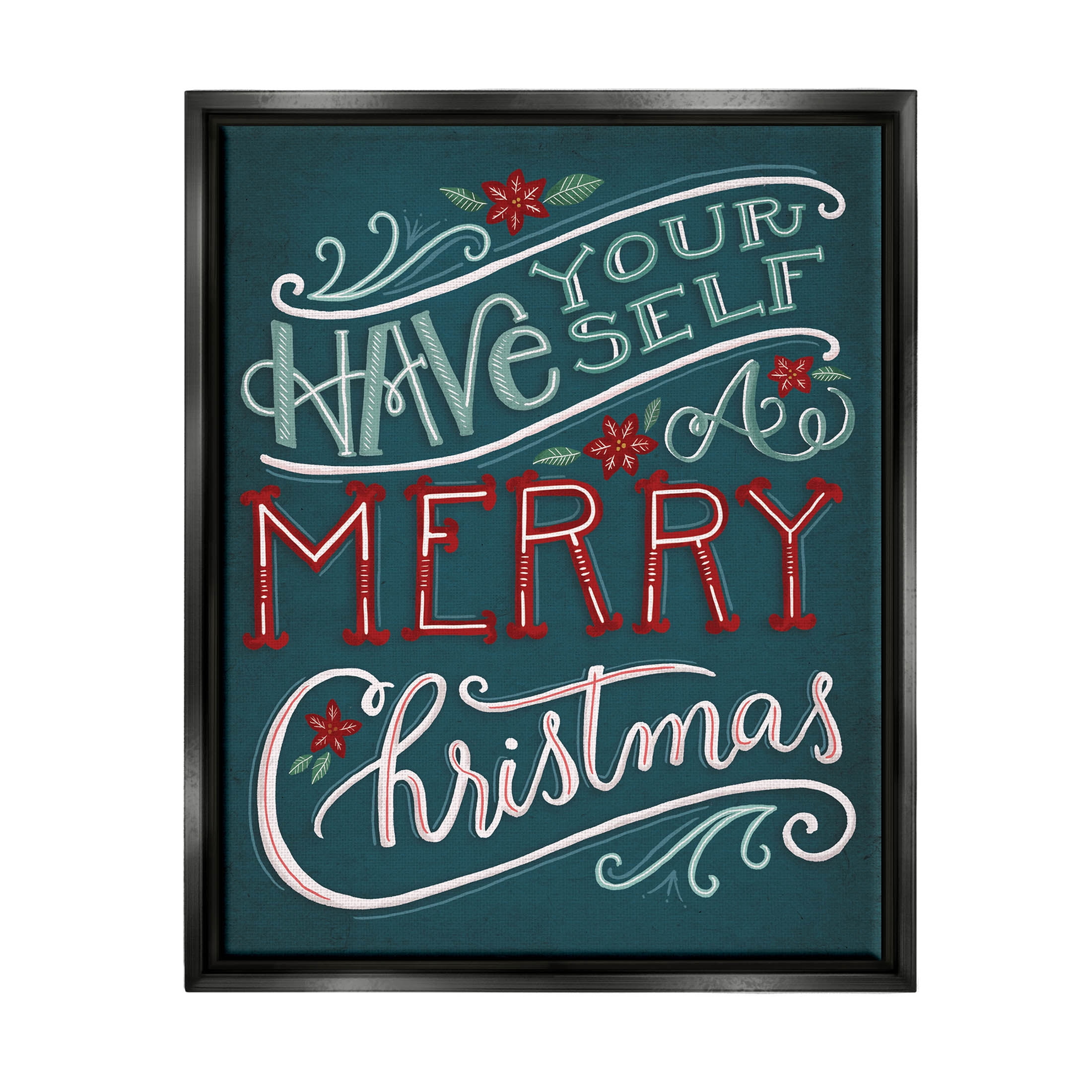 Have Yourself Merry Christmas Phrase Holiday Graphic Art Jet Black Framed Art Print Wall Art