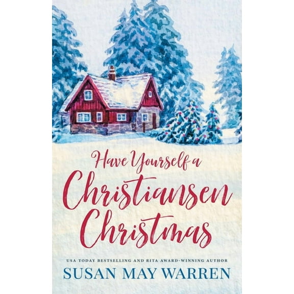 Have Yourself a Christiansen Christmas: A holiday story from your favorite small town family, (Paperback)
