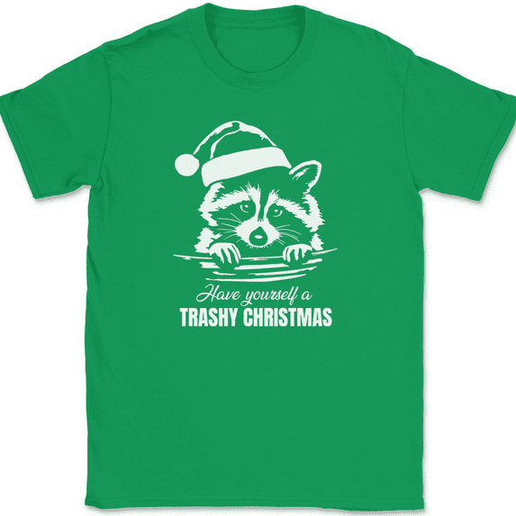 Have Yourself a Trashy Christmas T-Shirt Funny Racoon Holiday Xmas Humor Tee - Green, L