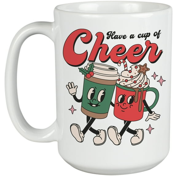 Have a Cup of Cheer, Retro Christmas Season Art Merch Gift, White 15oz Ceramic Mug