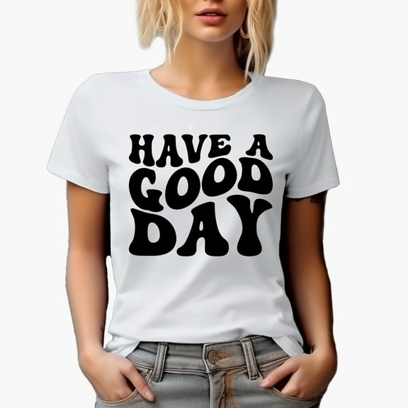 Have a Good Day Quote, Groovy Retro Wavy Text Merch Gift, White T-Shirt, Medium