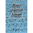 thumbnail image 1 of Pre-Owned Have a Good Laugh : Jokes for the Jewish Soul (Hardcover) 9781602801301, 1 of 1