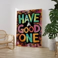 thumbnail image 1 of Have a Good One Colorful Typography Wall Art, Unframed Paper Poster 24x36in, 1 of 4