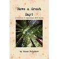 thumbnail image 1 of Have a Great Day! a collection of inspirational short stories (Paperback), 1 of 1