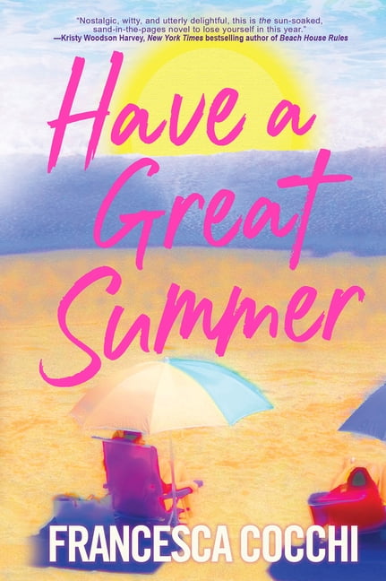Francesca Cocchi Have a Great Summer, (Paperback)