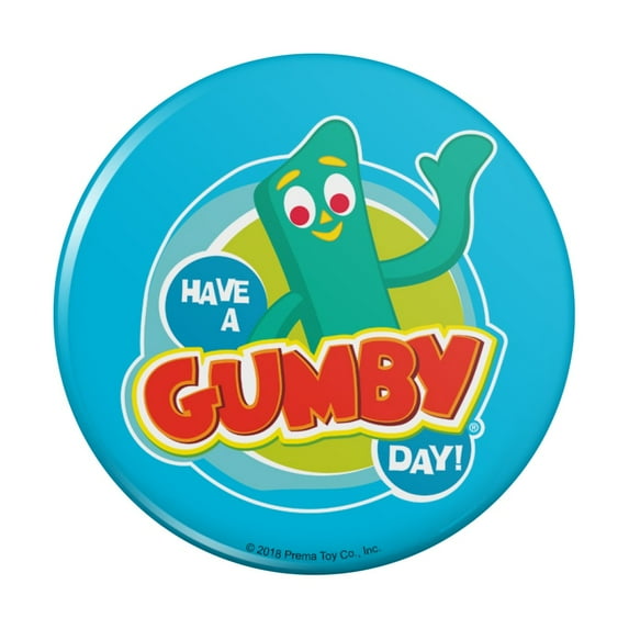 Have a Gumby Day Kitchen Refrigerator Locker Button Magnet
