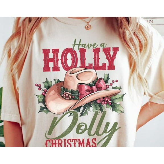 Have a Holly Dolly Shirt Sweatshirt Vintage Sweater Country Cowgirl Crewneck Western Long Sleeve
