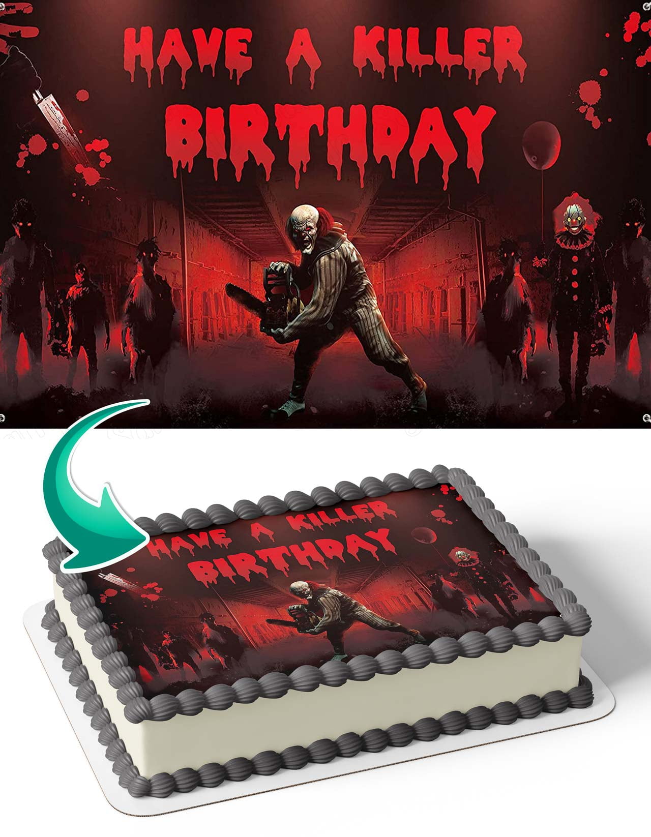 Have a Killer Birthday Horror Edible Image Cake Topper Personalized