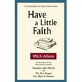 thumbnail image 1 of Pre-Owned Have a Little Faith (Paperback) by Albom, Mitch Albom, 1 of 1