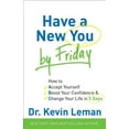 thumbnail image 1 of Have a New You by Friday: How to Accept Yourself, Boost Your Confidence & Change Your Life in 5 Days (Paperback), 1 of 2