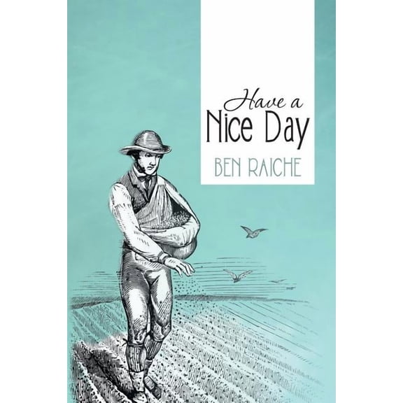 Have a Nice Day, (Paperback)