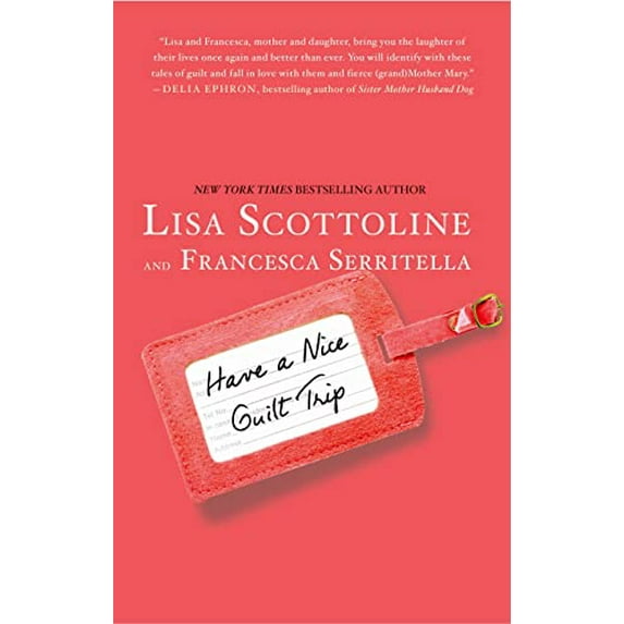 Pre-Owned Have a Nice Guilt Trip (Hardcover) 0312640099 9780312640095