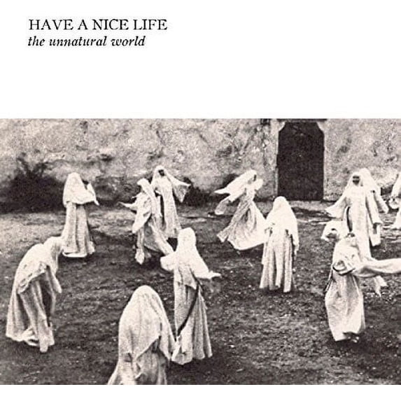 Have a Nice Life - Unnatural World - Music & Performance - CD