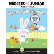 Have a Silly Easter! Mad Libs Junior Activity Book