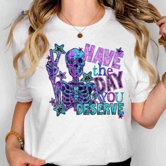 Have the Day You Deserve Skeleton T-Shirt – Funny Retro Peace Tee – Sarcastic Goth Graphic Tee – Skeleton Hand Shirt