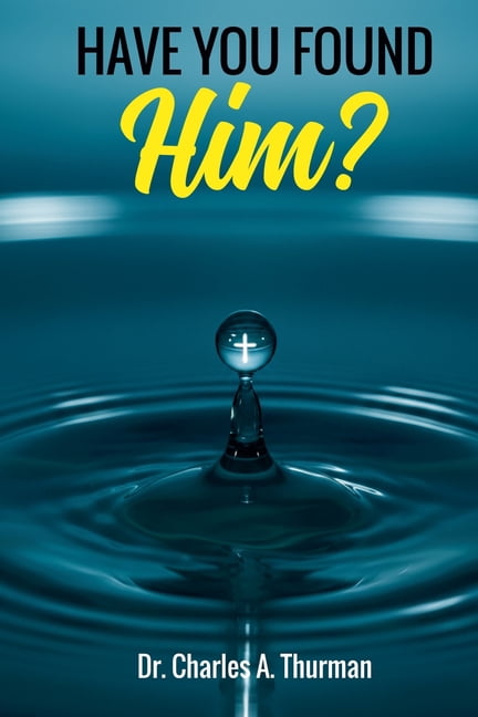 Have you Found Him?, (Paperback)