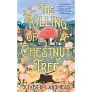 Havelock Harper Mysteries The Killing of a Chestnut Tree, Book 1, Hardcover