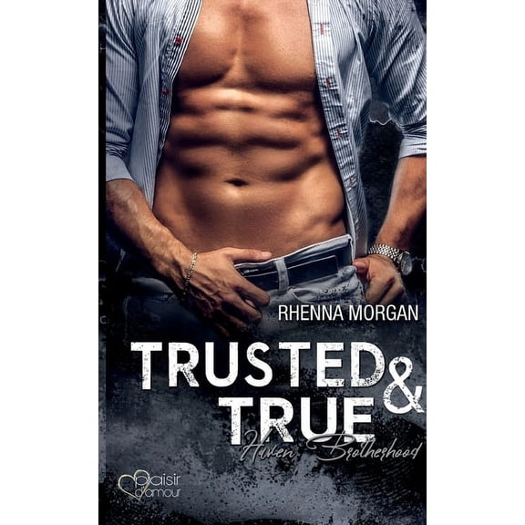 Haven Brotherhood : Trusted & True: Haven Brotherhood Band 7 (Paperback)