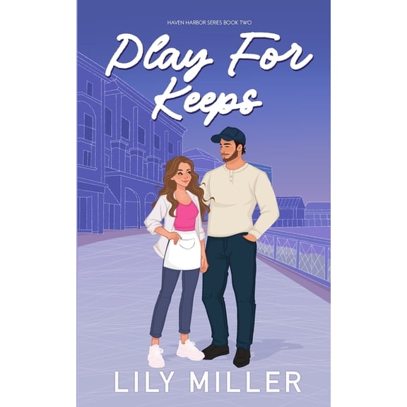 Haven Harbor Play For Keeps: Special Edition, Book 2, (Paperback)