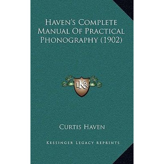 Haven's Complete Manual of Practical Phonography (1902) Paperback