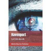 Havenport Havenport La Cit  des IA, Book 3, Paperback
