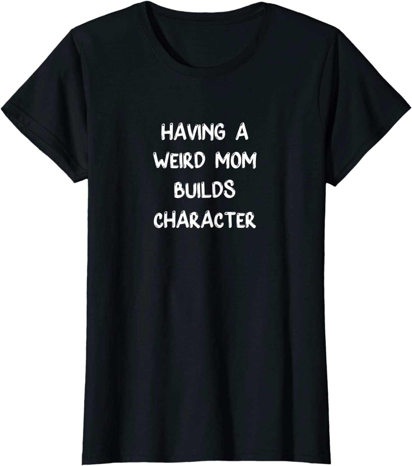 Weird Mom Build Character Shirt - Women's Rainbow Print Short Sleeve T-Shirt, Casual & Funny Graphic Tee