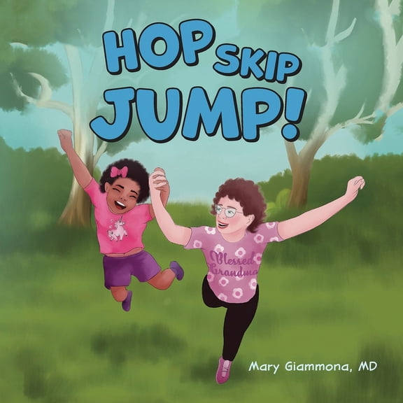 Having Fun with Grandma Hop, Skip, Jump!, Book 1, (Paperback)