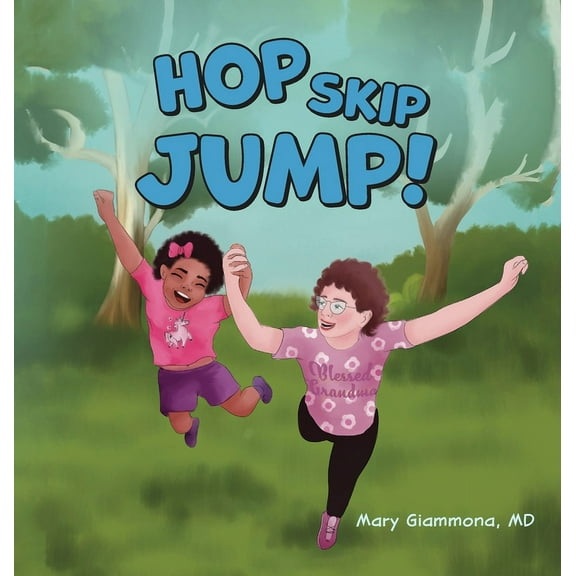 Having Fun with Grandma Hop, Skip, Jump!, Book 1, (Hardcover)