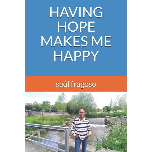 Having Hope Makes Me Happy (Paperback)