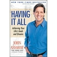 thumbnail image 1 of Pre-Owned Having It All: Achieving Your Life's Goals and Dreams (Paperback) 141656361X 9781416563617, 1 of 1