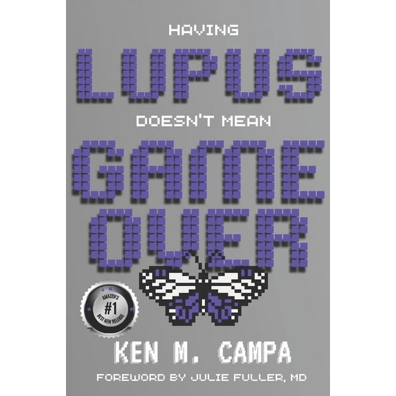 Having LUPUS Doesn't Mean GAME OVER: Second Edition, (Paperback)