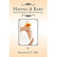 thumbnail image 1 of Having a Baby : An Experience of a Lifetime (Paperback), 1 of 1