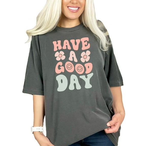 Having a Good Day Themed Quote, Groovy Retro Wavy Text, Pepper Comfort Colors T-Shirt, Medium