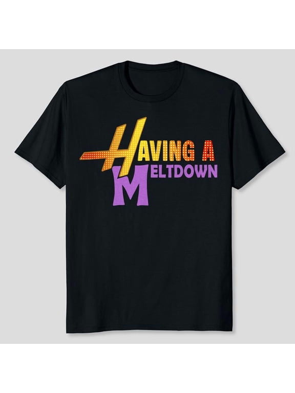 Having a Meltdown Shirt Funny Retro Having a Meltdown Quote T-Shirt, Men's And Women's Graphic Tee 100% Cotton by TBun, Full Sizes S-5XL