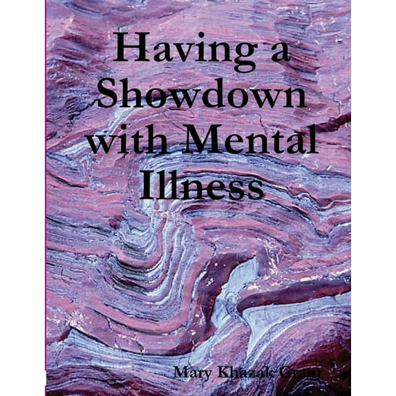 Having a Showdown with Mental Illness, (Paperback)