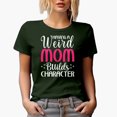 thumbnail image 1 of Having a Weird Mom Builds Character, Funny Mother's Day, Military Green T-Shirt, XL, 1 of 5
