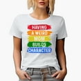 thumbnail image 1 of Having a Weird Mom Builds Character, White T-Shirt, Small, 1 of 5