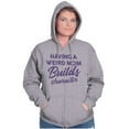 thumbnail image 1 of Having a Weird Mom Builds Character Zip Hoodie Sweatshirt Women Brisco Brands X, 1 of 6