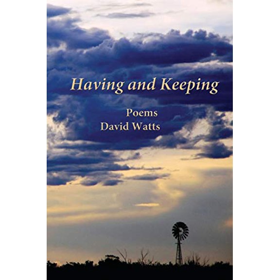 Pre-Owned Having and Keeping (Paperback) 0997955910 9780997955910