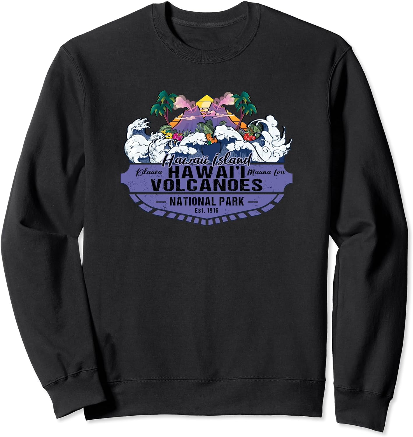 Hawai'i Volcanoes National Park Hawaii Travel Souvenir Sweatshirt Black