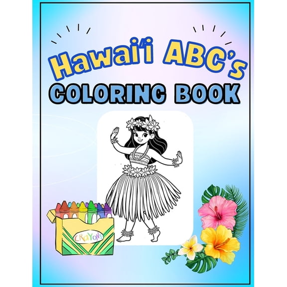 Hawaii ABC's: Coloring Book (Second Edition), (Paperback)