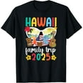 Hawaii Family Trip 2025 Vacation Hawaii Travel Family TShirt