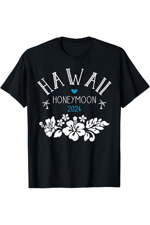Hawaii Honeymoon for Matching Couples 2024 Just Married T-Shirt
