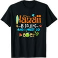 thumbnail image 1 of Hawaii Is Calling And I Must Go Beach Summer 2024 Vacation T-Shirt, 1 of 4