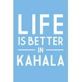 thumbnail image 1 of Hawaii, Life is Better in Kahala, Simply Said, Blue (12x18 Wall Art Poster, Room Decor), 1 of 3