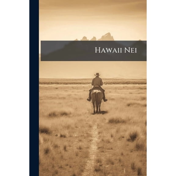 Hawaii Nei, (Paperback)