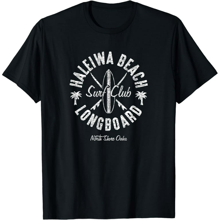 North Shore Haleiwa Surf Shop T-Shirt North Shore Haleiwa Surf Shop T-Shirt
