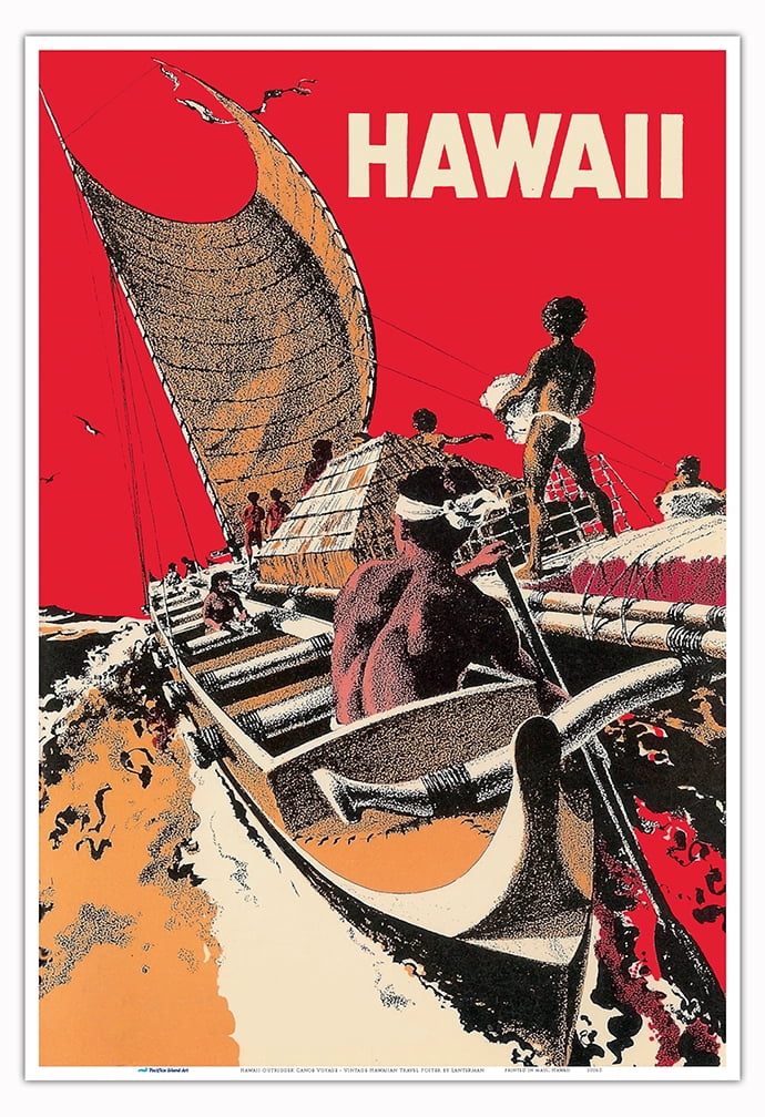 Hawaii - Outrigger Canoe Voyage - Vintage Hawaiian Travel Poster by Ray ...