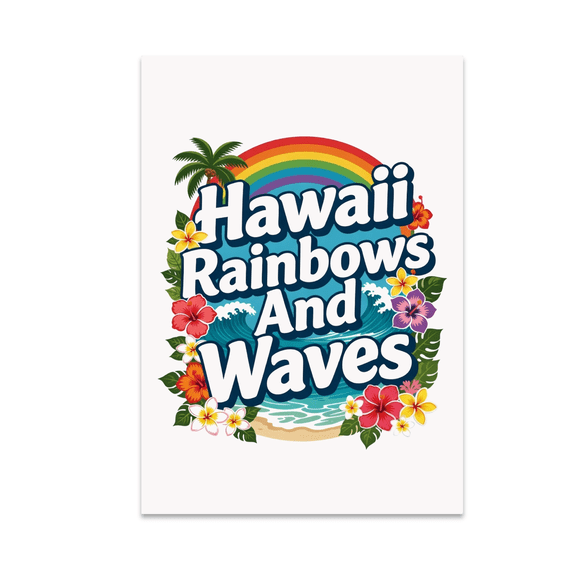Hawaii Rainbows And Waves - Beach Scene Decor - 13x19 Poster Print